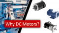 DC Motors - Why Are We Still Using Them?